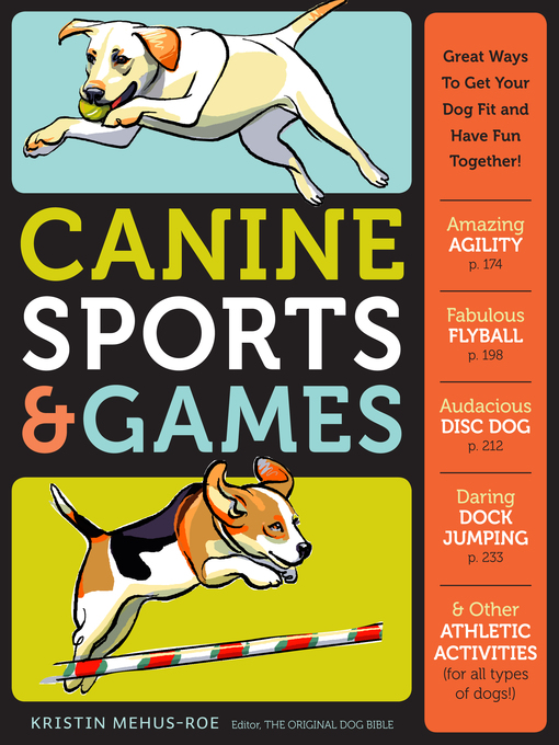 Title details for Canine Sports & Games by Kristin Mehus-Roe - Available